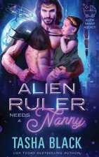Alien Ruler Needs a Nanny