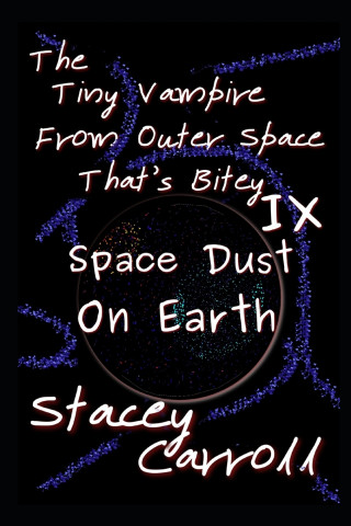 Tiny Vampire From Outer Space That's Bitey IX