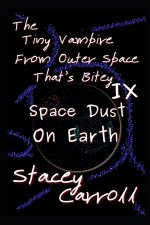 Tiny Vampire From Outer Space That's Bitey IX