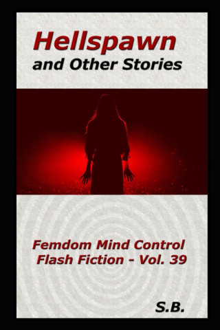 Hellspawn and Other Stories