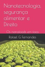 Nanotecnologia, seguranca alimentar e Direito