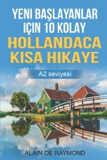 Yeni başlayanlar icin 10 kolay Hollandaca kısa hikaye (A2 seviyesi)