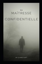 Sa maitresse confidentielle