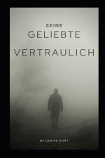 Seine Geliebte vertraulich