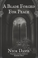 Blade Forged For Peace