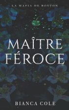 Maitre Feroce