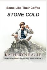 Some Like Their Coffee Stone Cold