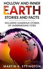 Hollow and Inner Earth Stories and Facts