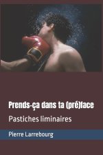 Prends-ca dans ta (pre)face
