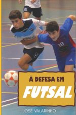 A defesa em futsal