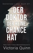 Doktor, der keine Chance hat