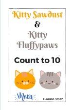 Kitty Sawdust and Kitty Fluffypaws.