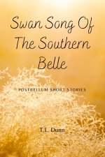 Swan Song of the Southern Belle