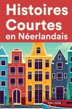 Histoires Courtes en Neerlandais