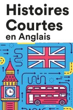 Histoires Courtes en Anglais