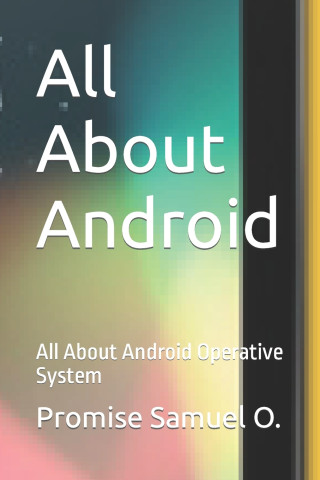All About Android