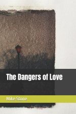 Dangers of Love