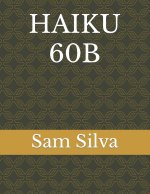 Haiku 60b