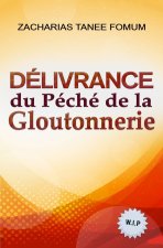 Delivrance du Peche de la Gloutonnerie