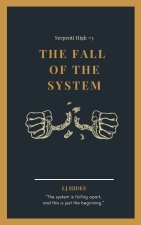 Fall of the System