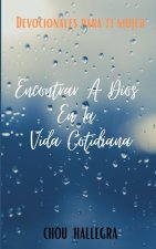Encontrar A Dios En La Vida Cotidiana