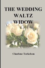 Wedding Waltz Widow