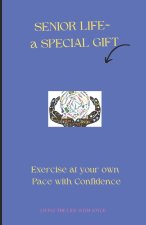 Senior Life a Special Gift