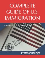 Complete Guide of U.S. Immigration