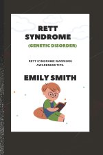 RETT SYNDROME (Genetic Disorder)