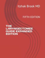 Laryngectomee Guide Expanded Edition