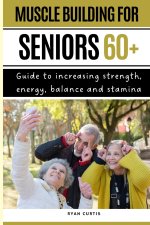Muscle Buiding For Seniors 60+