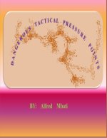 Dangerous Tactical Pressure Points