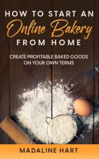How to Start an Online Bakery from Home