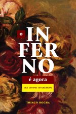 O inferno e agora
