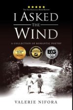 I Asked the Wind: A Collection of Romantic Poetry