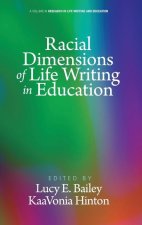 Racial Dimensions of Life Writing in Education
