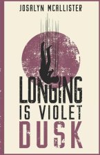 Longing is Violet Dusk: A Hazel Dean Mystery
