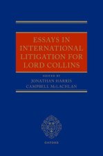 Essays in International Litigation for Lord Collins