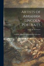 Artists of Abraham Lincoln Portraits; Artists - H Huntington