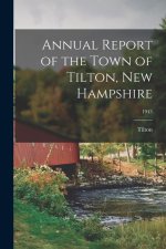 Annual Report of the Town of Tilton, New Hampshire; 1943