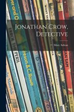 Jonathan Crow, Detective