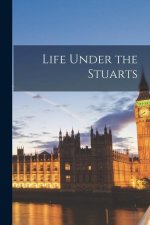 Life Under the Stuarts