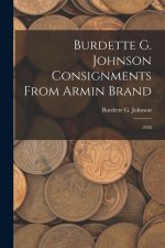 Burdette G. Johnson Consignments From Armin Brand: 1938
