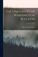 The University of Washington Bulletin; v.21: no.3 (1958)