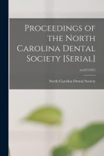 Proceedings of the North Carolina Dental Society [serial]; no.67(1941)