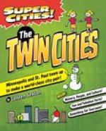 Super Cities! the Twin Cities