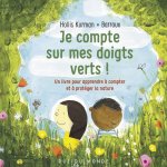 Je compte sur mes doigts verts ! - Un livre pour apprendre à