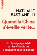 Quand la Chine s'éveille verte...- Un témoignage inédit