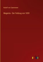 Magenta - Der Feldzug von 1859