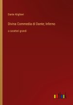 Divina Commedia di Dante; Inferno